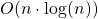 O(n\cdot\log(n))