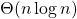 \Theta (n \log {} n)