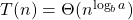 T(n)=\Theta(n^{\log_ba})