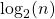 \log_2(n)