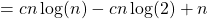 =cn\log(n)-cn\log(2)+n